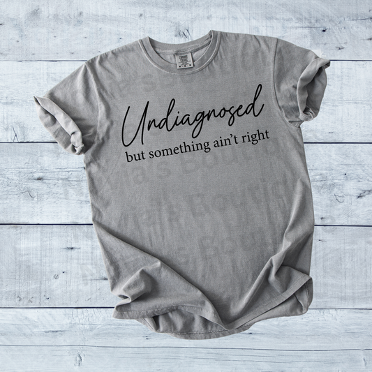 UNDIAGNOSED - ADULT T-Shirt