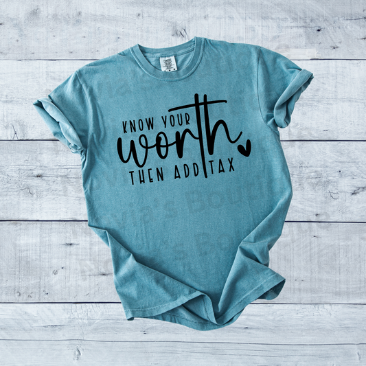 KNOW YOUR WORTH - ADULT T-Shirt